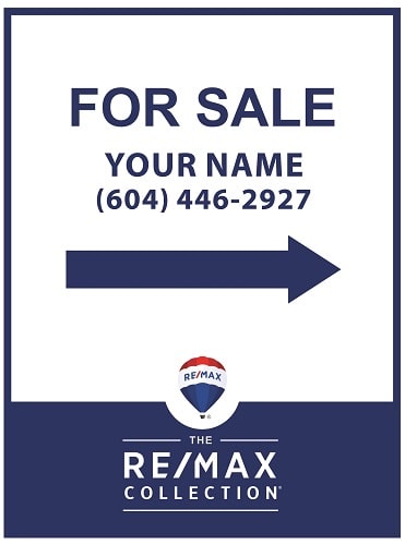 Remax Collection signs - Quarter Cheaper Signs in Vancouver